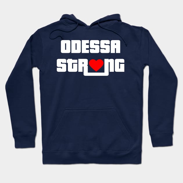 ODESSA STRONG - 100% PROCEEDS TO VICTIMS Hoodie by OfficialTeeDreams